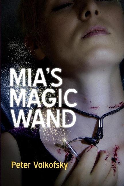 Mia's Magic Wand - Peter Volkofsky