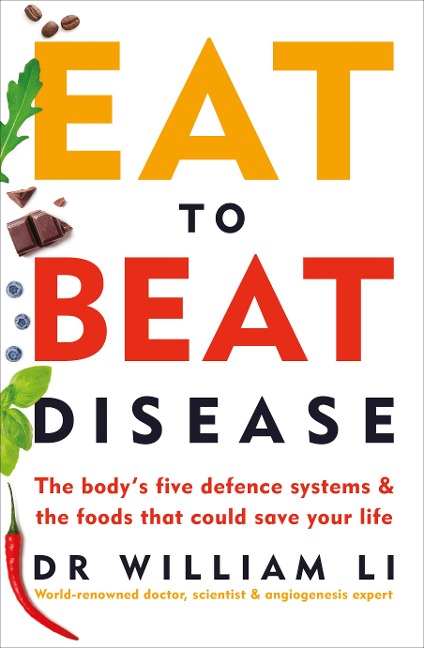 Eat to Beat Disease - William Li