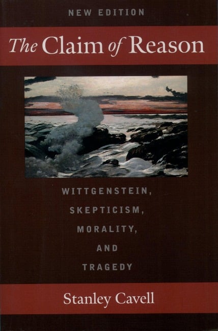The Claim of Reason - Stanley Cavell