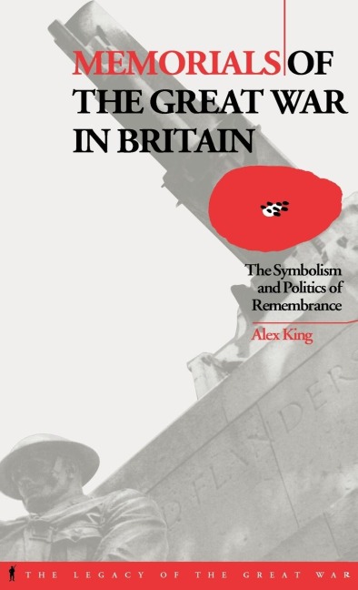 Memorials of the Great War in Britain - Alex King