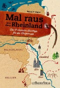 Cover-Bild zum Titel 'Mal raus aus dem Rheinland' von 'Bernd F. Meier'