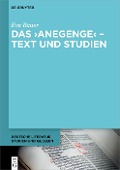 Das >Anegenge< - Text und Studien - Eva Bauer