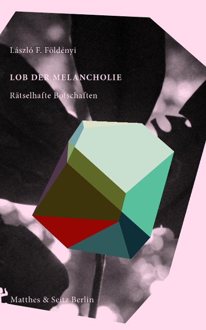 Lob der Melancholie - László F. Földényi