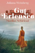 Cover-Bild zum Titel 'Gut Erlensee - Marillas Schicksal' von 'Juliana Weinberg'