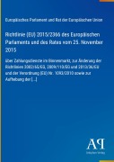 Cover-Bild zum Titel 'Richtlinie (EU) 2015/2366 des Europäischen Parlaments und des Rates vom 25. November 2015' von 'Europäisches Parlament und Rat der Europäischen Union'