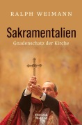 Cover-Bild zum Titel 'Sakramentalien' von 'Ralph Weimann'