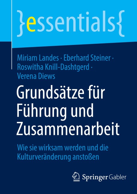 Grundsätze für Führung und Zusammenarbeit - Miriam Landes, Eberhard Steiner, Roswitha Knill-Dashtgerd, Verena Diews