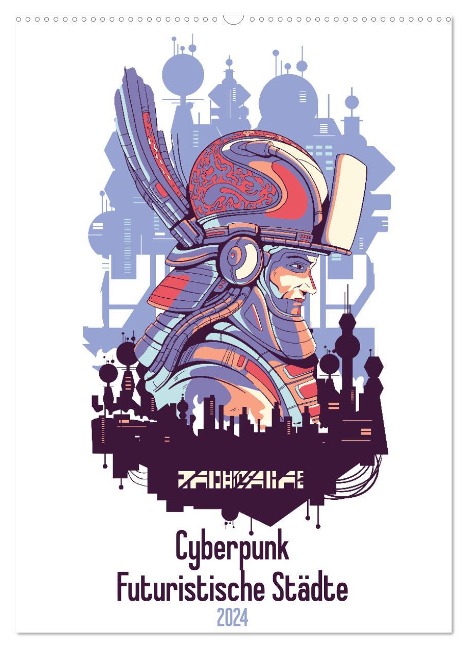 Cyberpunk Futuristische Städte (Wandkalender 2024 DIN A2 hoch), CALVENDO Monatskalender - Luca Schmidt