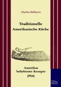 Traditionelle Amerikanische Küche - Charles Hellstern