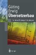 Cover-Bild zum Titel 'Übersetzerbau' von 'Ralf Hartmut Güting, Martin Erwig'