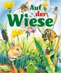 Cover-Bild zum Titel 'Auf der Wiese' von 'Bärbel Oftring'