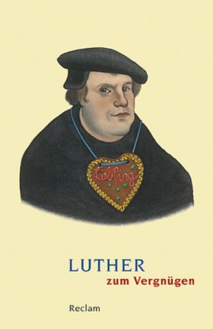 Luther zum Vergnügen - 