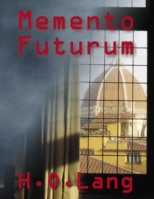Memento Futurum - H. O. Lang
