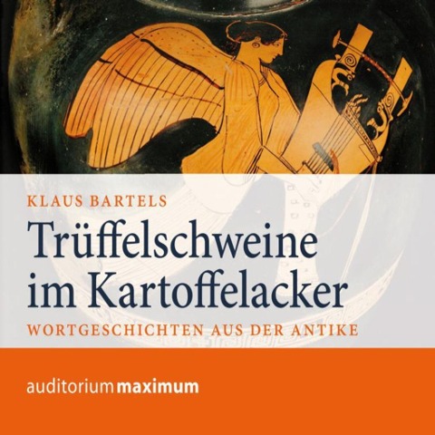 Trüffelschweine im Kartoffelacker (Ungekürzt) - Klaus Bartels