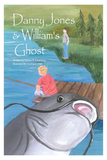 Danny Jones & William's Ghost - Donna E. Leaseburg