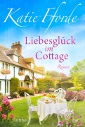Cover-Bild zum Titel 'Liebesglück im Cottage' von 'Katie Fforde'