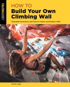 Cover-Bild zum Titel 'How to Build Your Own Climbing Wall' von 'Steve Lage'