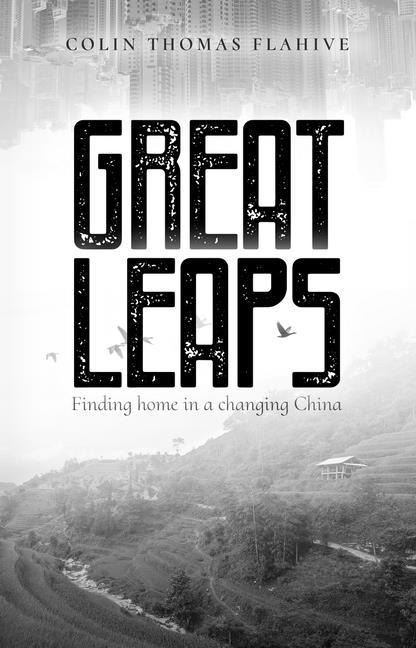 Great Leaps - Colin Thomas Flahive