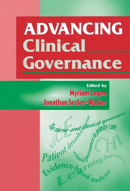 Advancing Clinical Governance - Jonathon Secker-Walker, Myriam Lugon