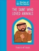 Cover-Bild zum Titel 'The Saint who Loved Animals - Francis of Assisi' von 'Dk'
