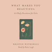 Cover-Bild zum Titel 'What Makes You Beautiful' von 'Kristen Wetherell'