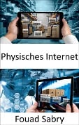 Physisches Internet - Fouad Sabry