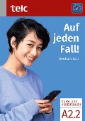 Cover-Bild zum Titel 'Auf jeden Fall! Deutsch A2.2 Kurs- und Arbeitsbuch' von 'Nicole Fernandes, Maja Rettig, Debora Diehl, Svea Koischwitz, Sabrina Link'