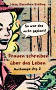 Cover-Bild zum Titel 'Frauen schreiben über das Leben Jhg. 2' von 'Dorothea Stelling'