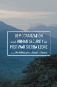 Cover-Bild zum Titel 'Democratization and Human Security in Postwar Sierra Leone' von ''