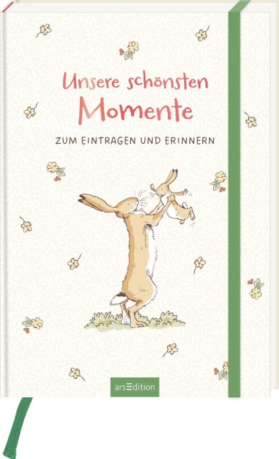 Weißt du eigentlich, wie lieb ich dich hab? Unsere schönsten Momente - 