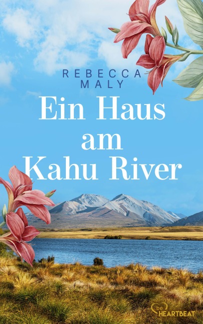 Ein Haus am Kahu River - Rebecca Maly