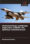 Cover-Bild zum Titel 'Implementacja szybkiego algorytmu CORDIC dla aplikacji wbudowanych' von 'Bandenamaj Desai'