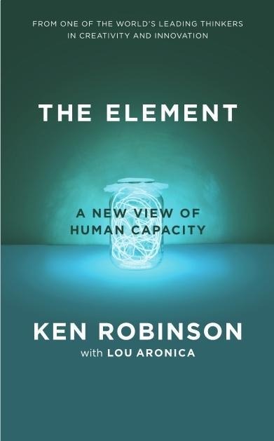 The Element - Ken Robinson, Lou Aronica