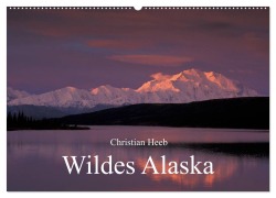 Cover-Bild zum Titel 'Wildes Alaska Christian Heeb (Wandkalender 2026 DIN A2 quer), CALVENDO Monatskalender' von 'Christian Heeb'