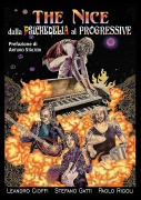 Cover-Bild zum Titel 'The Nice. Dalla psichedelia al progressive' von 'Leandro Cioffi, Stefano Gatti, Paolo Rigoli'