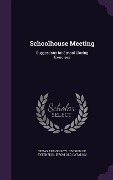 Cover-Bild zum Titel 'Schoolhouse Meeting: Suggestions for School Closing Exercises' von ''