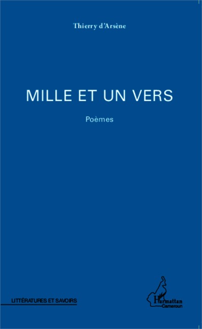 Mille et un vers - Thierry D'Arsène