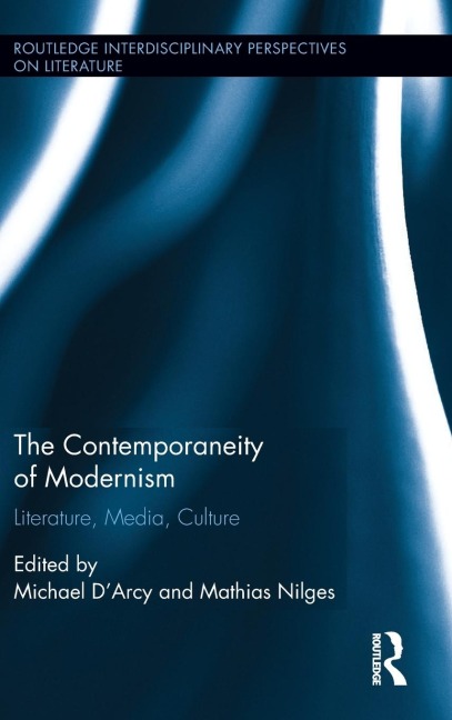 The Contemporaneity of Modernism - 
