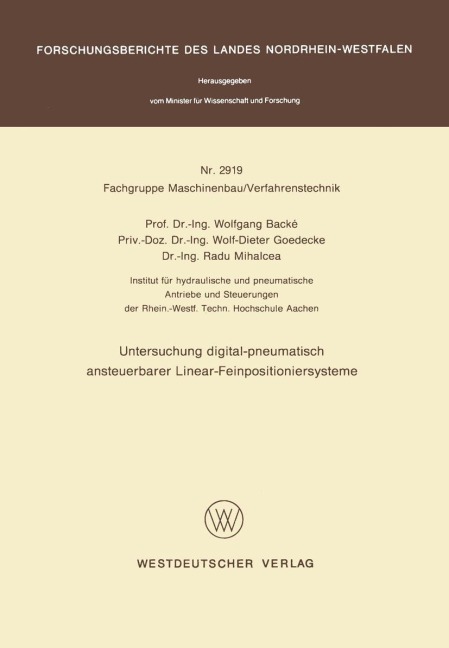 Untersuchung digital-pneumatisch ansteuerbarer Linear-Feinpositioniersysteme - Wolfgang Backé