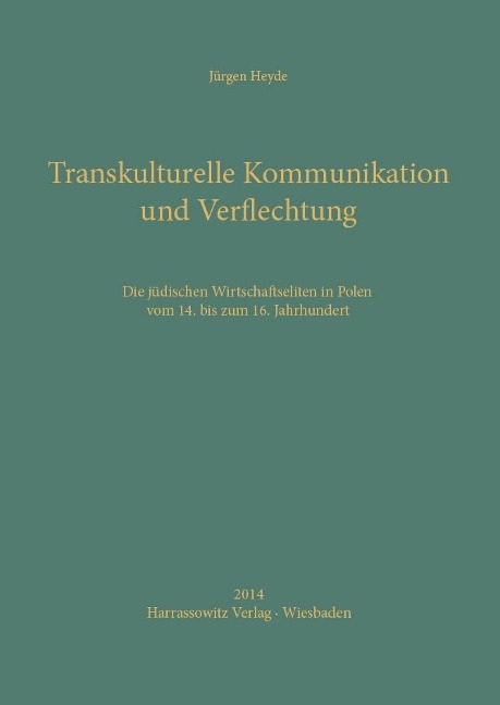 Transkulturelle Kommunikation und Verflechtung - Jürgen Heyde