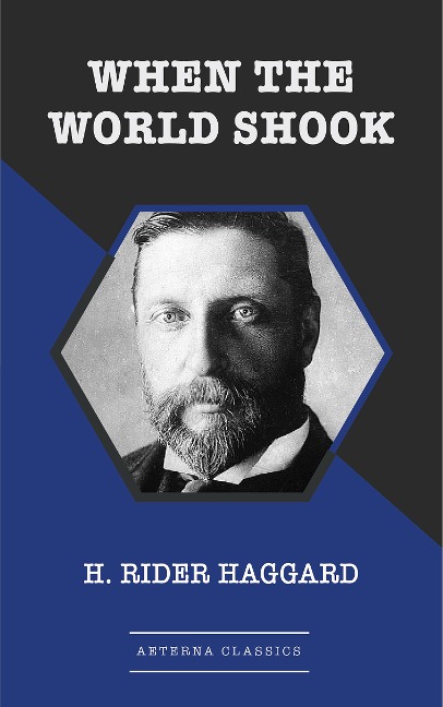 When the World Shook - H. Rider Haggard