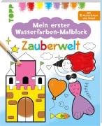 Cover-Bild zum Titel 'Mein erster Wasserfarben-Malblock - Zauberwelt' von 'Alena Razumova'