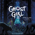 Cover-Bild zum Titel 'Ghost Girl Lib/E' von 'Ally Malinenko'