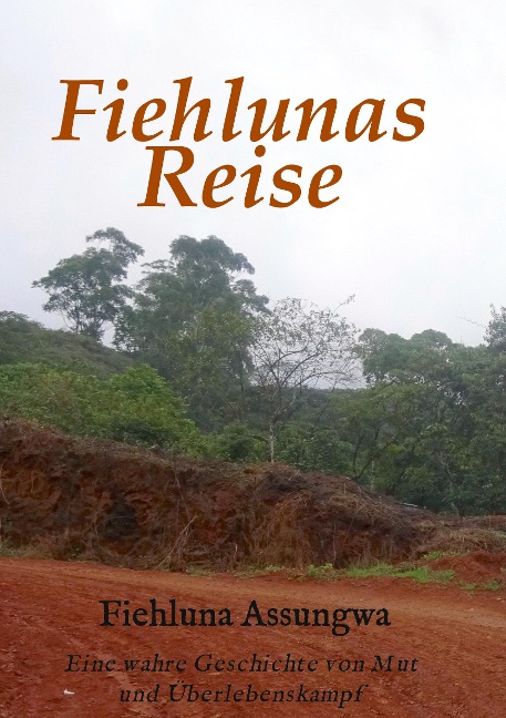Fiehluna`s Reise - Fiehluna Assungwa