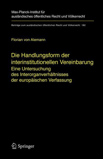 Die Handlungsform der interinstitutionellen Vereinbarung - Florian Alemann