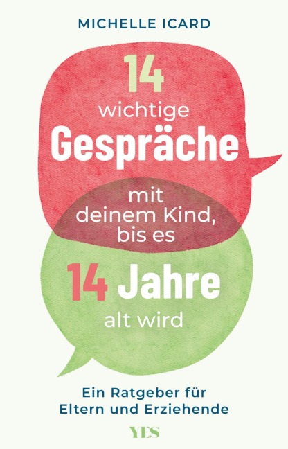 14 wichtige Gespräche mit deinem Kind, bis es 14 Jahre alt wird - Michelle Icard