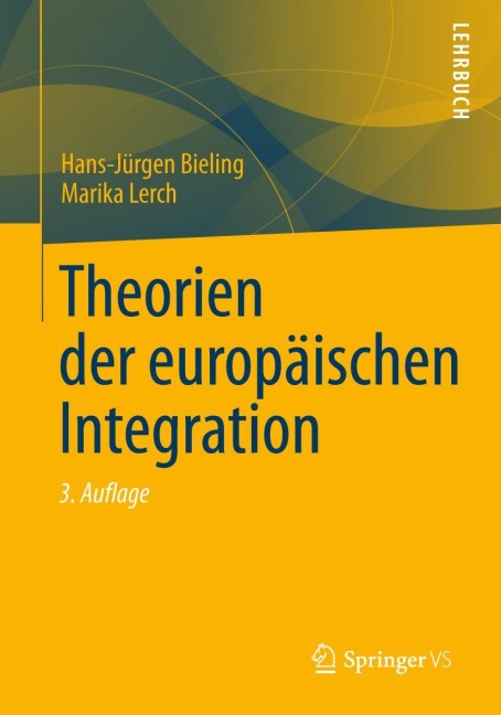 Theorien der europäischen Integration - 