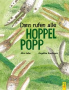 Cover-Bild zum Titel 'Dann rufen alle Hoppelpopp' von 'Mira Lobe'