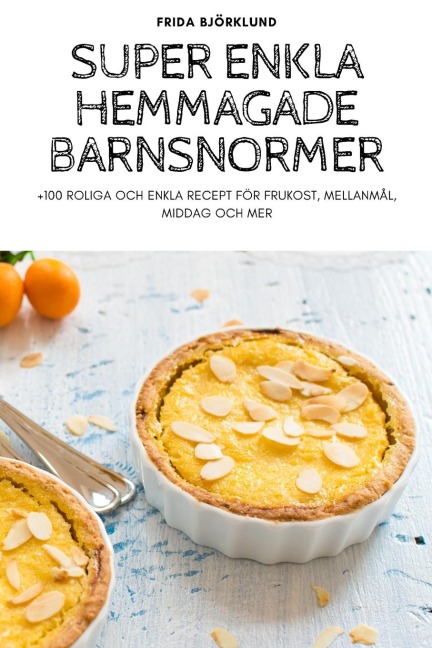 SUPER ENKLA HEMMAGADE BARNSNORMER - Frida Björklund