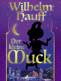 Cover-Bild zum Titel 'Der kleine Muck' von 'Wilhelm Hauff'
